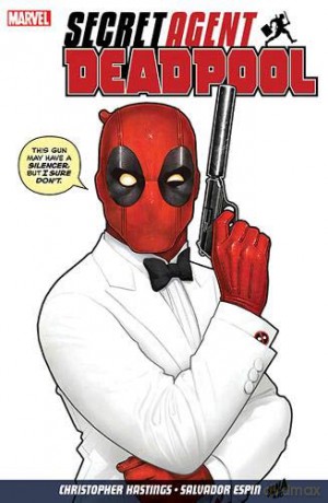 Deadpool: Secret Agent Deadpool - Christopher Hastings [KSIĄŻKA]