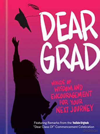 Dear Grad: Words of Wisdom and Encouragement for Your Next Journey - Potter Gift [KSIĄŻKA]