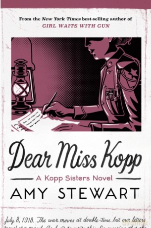 Dear Miss Kopp, 6 (Kopp Sisters Novel) - Stewart Amy Stewart [KSIĄŻKA]