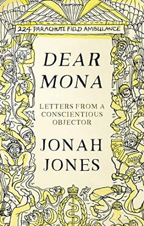 Dear Mona: Letters from a Conscientious Objector - Jonah Jones [KSIĄŻKA]