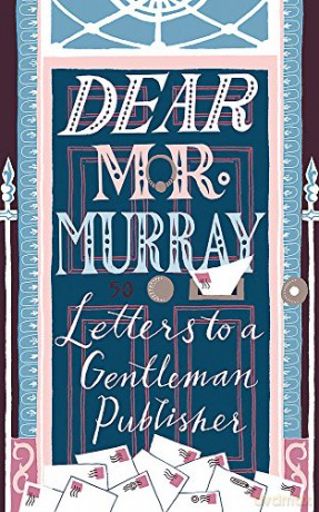 Dear Mr Murray: Letters to a Gentleman Publisher - David McClay [KSIĄŻKA]