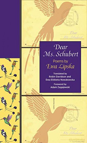 Dear Ms. Schubert: Poems by Ewa Lipska (The Lockert Library of Poetry in Translation) (The Lockert Library of Poetry in Translation, 143) [KSIĄŻKA]