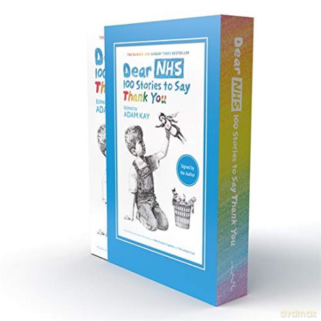 Dear NHS Signed Special Edition: 100 Stories to Say Thank You, Edited by Adam Kay (Signed Edition) [KSIĄŻKA]