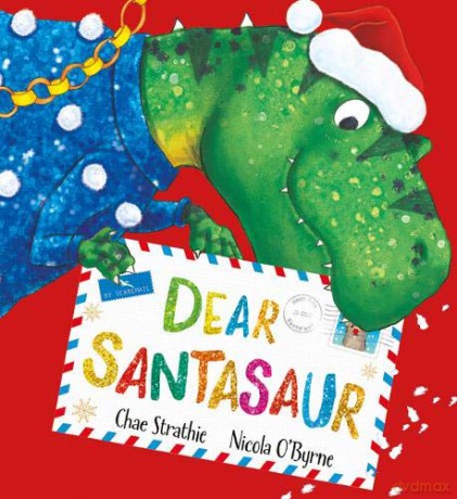 Dear Santasaur (PB) - Chae Strathie [KSIĄŻKA]