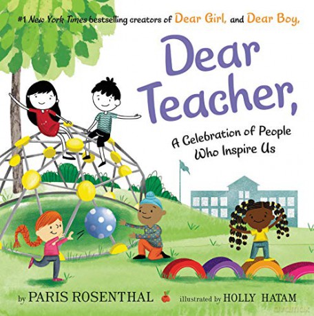 Dear Teacher,: A Celebration of People Who Inspire Us - Paris Rosenthal [KSIĄŻKA]