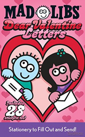 Dear Valentine Letters Mad Libs: Stationery to Fill Out and Send! - Mad Libs [KSIĄŻKA]