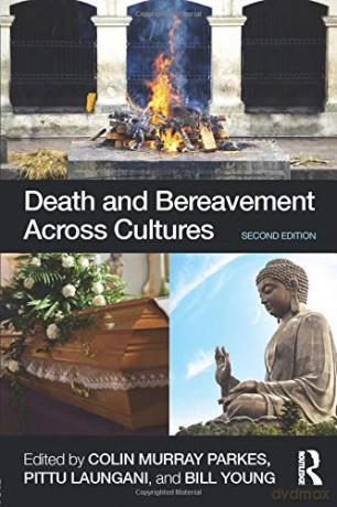 Death and Bereavement Across Cultures: Second edition - Colin Murray Parkes [KSIĄŻKA]