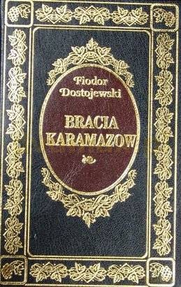 Bracia Karamazow - Fiodor Dostojewski [książka]