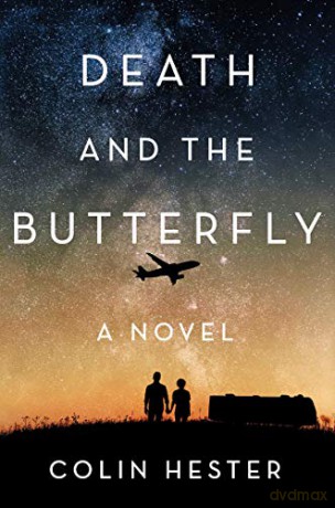 Death and the Butterfly: A Novel - Colin Hester [KSIĄŻKA]