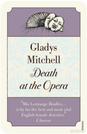 Death at the Opera: Gladys Mitchell (Vintage Classics) - Gladys Mitchell [KSIĄŻKA]