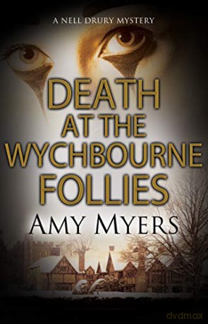 Death at the Wychbourne Follies: 2 (A Nell Drury mystery) - Amy Myers [KSIĄŻKA]