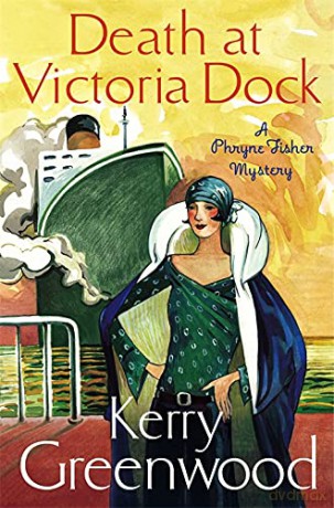 Death at Victoria Dock: Miss Phryne Fisher Investigates (A Phryne Fisher Mystery) - Kerry Greenwood [KSIĄŻKA]