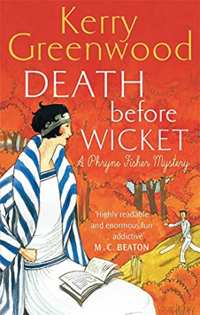 Death Before Wicket: Miss Phryne Fisher Investigates - Kerry Greenwood [KSIĄŻKA]
