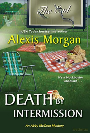 Death by Intermission: 4 (Abby McCree Mystery) - Alexis Morgan [KSIĄŻKA]