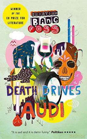 Death Drives an Audi - Kristian Bang Foss Translated [KSIĄŻKA]