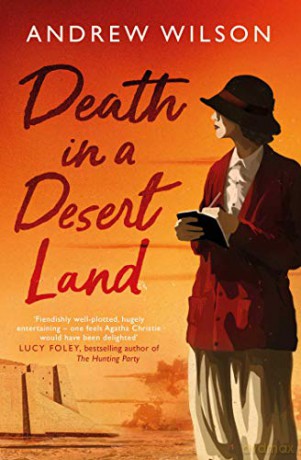Death in a Desert Land (Agatha Christie 3) - Andrew Wilson [KSIĄŻKA]
