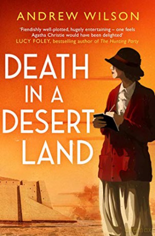 Death in a Desert Land (Agatha Christie 3) - Andrew Wilson [KSIĄŻKA]