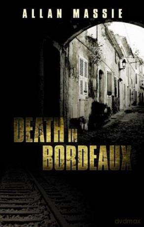 Death in Bordeaux - Allan Massie [KSIĄŻKA]