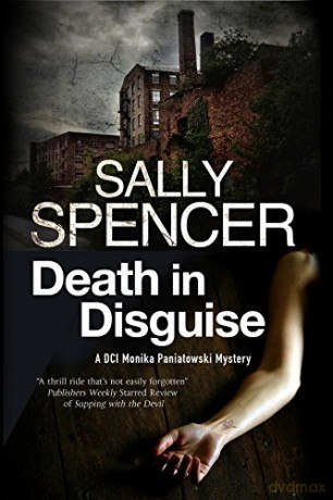 Death in Disguise: A Police Procedural set in 1970's England: 11 (A Monika Panitowski Mystery) - Sally Spencer [KSIĄŻKA]