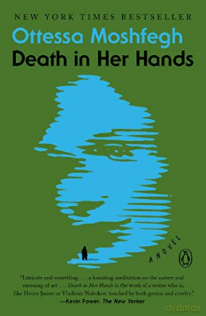 Death in Her Hands - Ottessa Moshfegh [KSIĄŻKA]