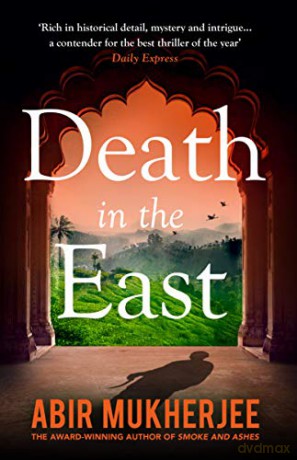 Death in the East: Wyndham and Banerjee Book 4 (Wyndham and Banerjee series) - Abir Mukherjee [KSIĄŻKA]