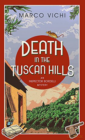 Death in the Tuscan Hills: Book Five (Inspector Bordelli) - Marco Vichi [KSIĄŻKA]