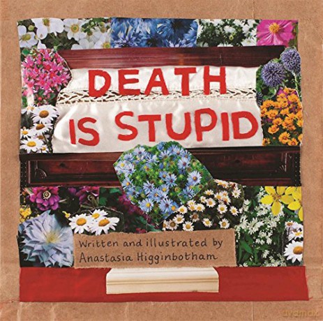 Death Is Stupid (Ordinary Terrible Things) - Anastasia Higginbotham [KSIĄŻKA]