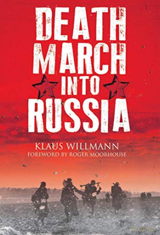 Death March into Russia: The Memoir of Lothar Herrmann (Oxford English Texts) - Klaus Willmann [KSIĄŻKA]