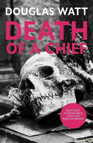 Death of a Chief (John MacKenzie): 1 - Douglas Watt [KSIĄŻKA]