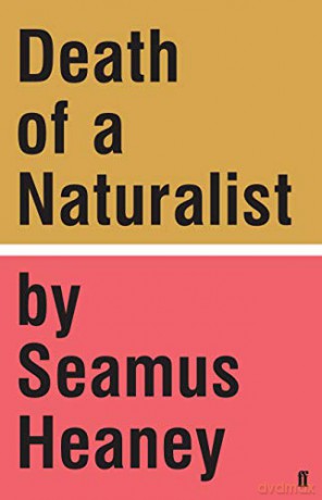 Death of a Naturalist - Seamus Heaney [KSIĄŻKA]