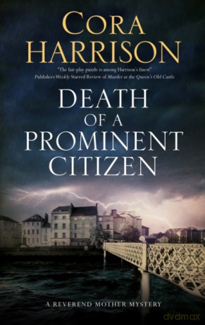 Death of a Prominent Citizen: 7 (A Reverend Mother Mystery) - Cora Harrison [KSIĄŻKA]