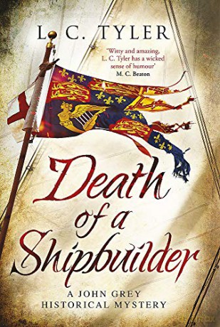 Death of a Shipbuilder (A John Grey Historical Mystery) - L.C. Tyler [KSIĄŻKA]