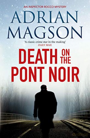 Death on the Pont Noir (Inspector Lucas Rocco) - Adrian Magson [KSIĄŻKA]