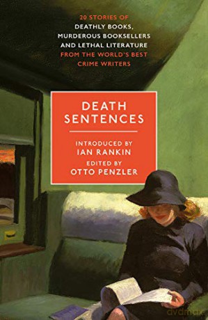 Death Sentences: Stories of Deathly Books, Murderous Booksellers and Lethal Literature - Otto Penzler [KSIĄŻKA]