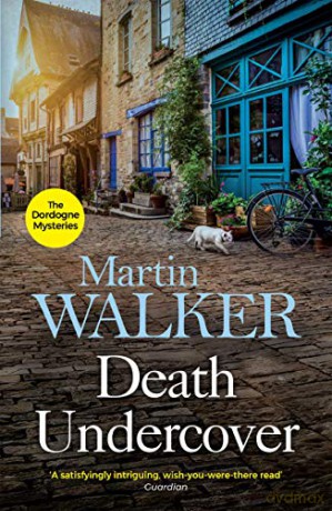 Death Undercover: The Dordogne Mysteries 7 - Martin Walker [KSIĄŻKA]