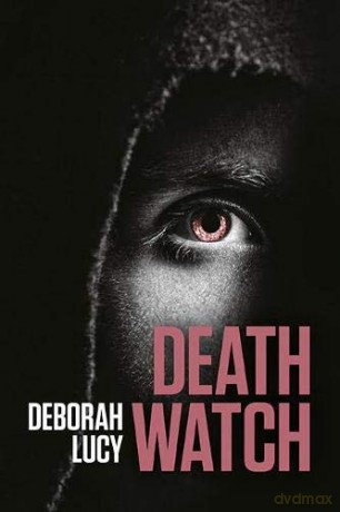 Death Watch - Deborah Lucy [KSIĄŻKA]