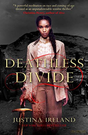 Deathless Divide (Dread Nation 2) - Justina Ireland [KSIĄŻKA]
