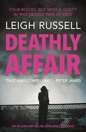 Deathly Affair (A DI Geraldine Steel Thriller Book 13) - Leigh Russell [KSIĄŻKA]