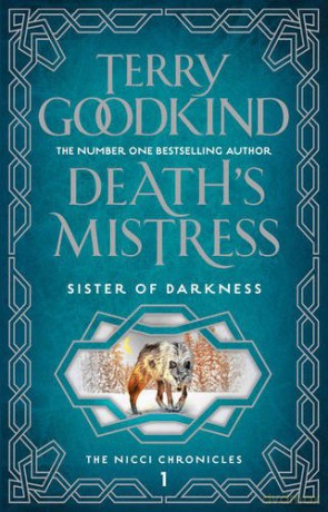 Death's Mistress (Sister of Darkness: The Nicci Chronicles): 1 - Terry Goodkind [KSIĄŻKA]