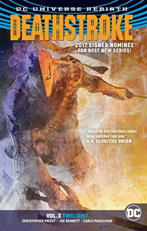 Deathstroke Volume 3:: Twilight (Deathstroke: Twilight - Rebirth) (Deathstroke: Rebirth) - Christopher Priest [KSIĄŻKA]