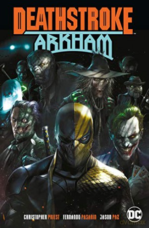Deathstroke: Arkham - Christopher Priest [KSIĄŻKA]