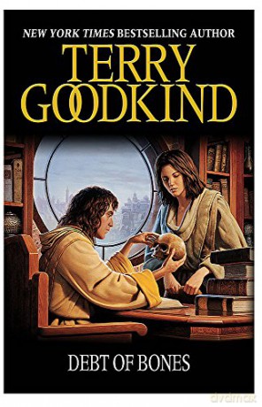 Debt of Bones (GOLLANCZ S.F.) - Terry Goodkind [KSIĄŻKA]