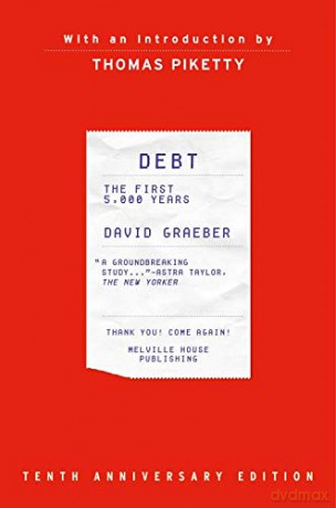 Debt, 10th Anniversary Edition: The First 5,000 Years [KSIĄŻKA]
