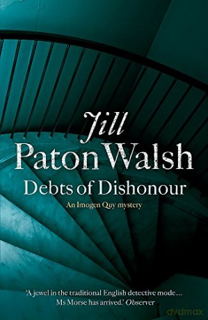 Debts of Dishonour: A Riveting Mystery set in Cambridge (Imogen Quy Mysteries) - Jill Paton Walsh [KSIĄŻKA]