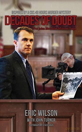 Decades of Doubt: The John McCabe Murder Saga - Eric Wilson [KSIĄŻKA]