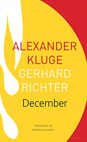 December: 39 Stories, 39 Pictures (The Seagull Library of German Literature) - Alexander Kluge [KSIĄŻKA]