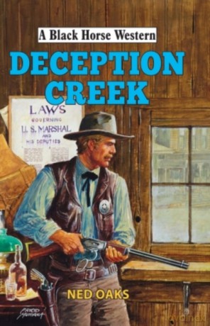 Deception Creek (A Black Horse Western) - Ned Oaks [KSIĄŻKA]