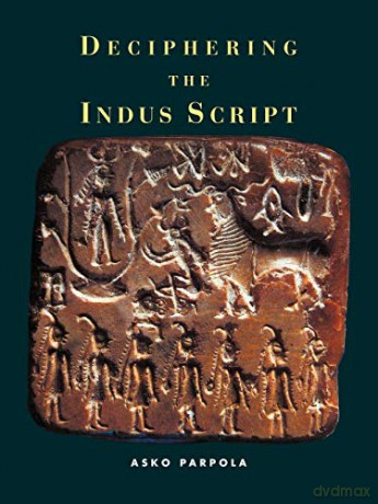 Deciphering the Indus Script - Asko Parpola [KSIĄŻKA]