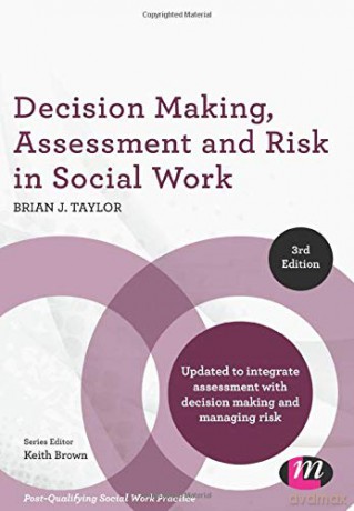 Decision Making, Assessment and Risk in Social Work (Post-Qualifying Social Work Practice Series) - Brian Taylor [KSIĄŻKA]
