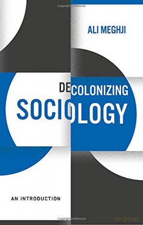 Decolonizing Sociology: An Introduction (Decolonizing the Curriculum) - Ali Meghji [KSIĄŻKA]